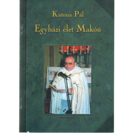 Egyházi élet Makón