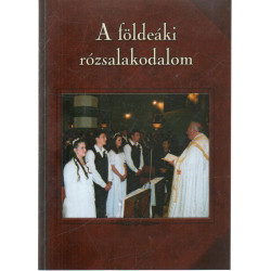 A földeáki rózsalakodalom