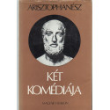 Arisztophanész két komédiája