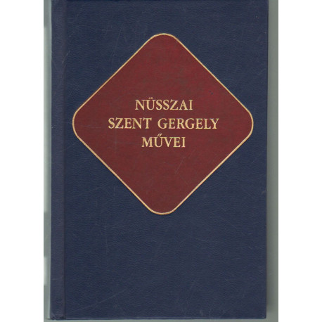 Nüsszai Szent Gergely művei (Ókeresztény írók 18.)