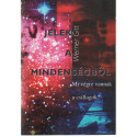 Jelek a mindenségből
