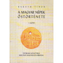 A magyar népek őstörténete I-III. kötet