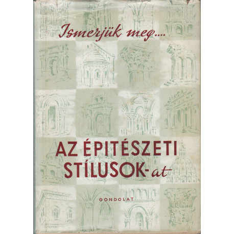 Ismerjük meg az építészeti stílusok-at