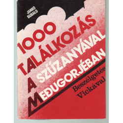 1000 találkozás a Szűzanyával Medugorjéban