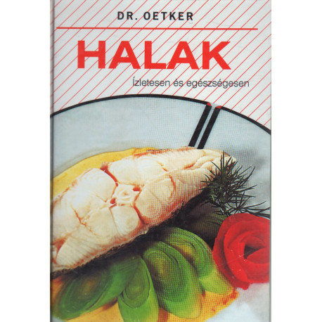 Halak ízletesen és egészségesen