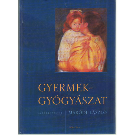 Gyermekgyógyászat 2006 (Egyetemi tankönyv)