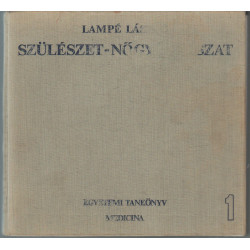 Szülészet-nőgyógyászat I-III. kötet 1987