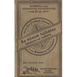 Az állatok fejlődése (Tekikntettel az emberre) I. rész