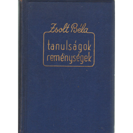 Tanulságok és reménységek