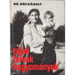 Tájak, falvak, hagyományok