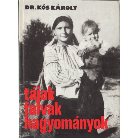 Tájak, falvak, hagyományok