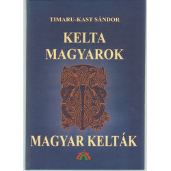 Kelta magyarok, magyar kelták
