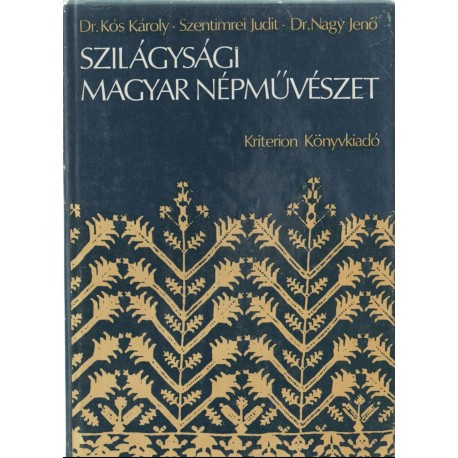 Szilágysági magyar népművészet