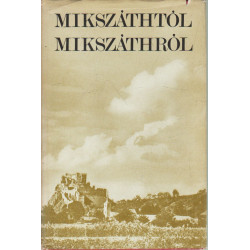 Mikszáthtól Mikszáthról