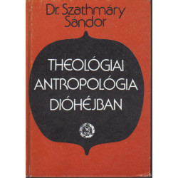 Theológiai antropológiai dióhéjban