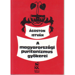A magyarországi puritanizmus gyökerei