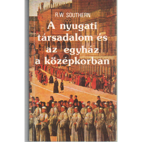 A nyugati társadalom és az egyház a középkorban