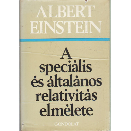 A speciális és általános relativitás elmélete