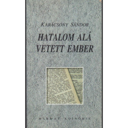 Hatalom alá vetett ember