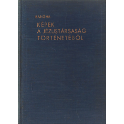 Képek a Jézustársaság történetéből