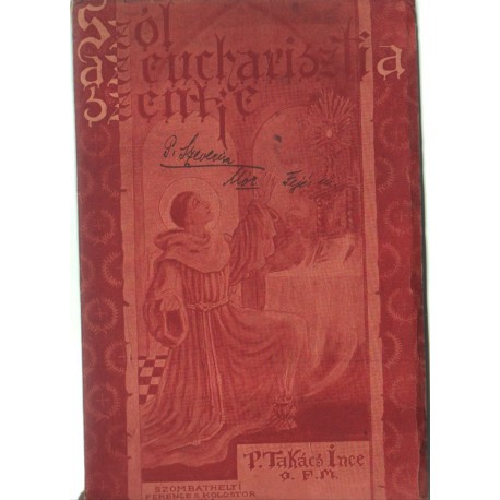 Szól az eucharisztia szentje