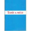 Tanít a múlt