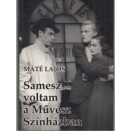 Samesz voltam a Művész Színházban (dedikált)