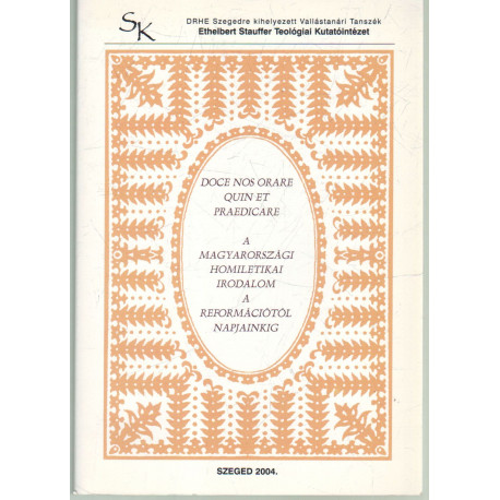 A Magyarországi Homiletikai irodalom a reformációtól napjainkig