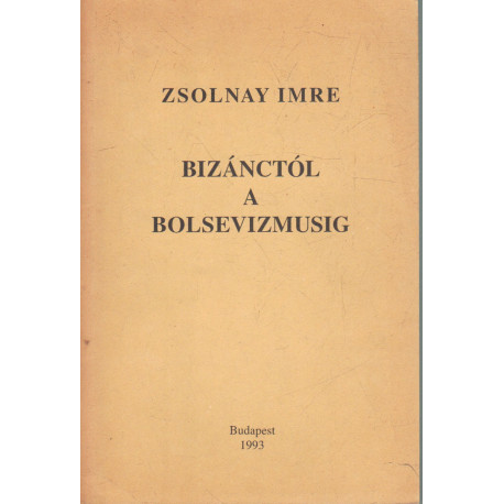 Bizánctól a bolsevizmusig