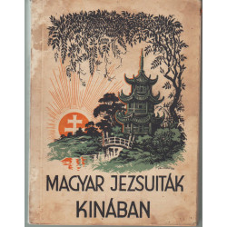 Magyar jezsuiták Kinában