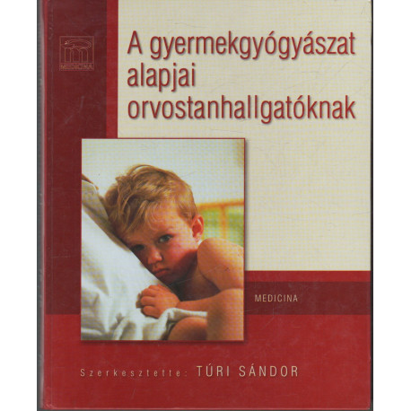 A gyermekgyógyászat alapjai