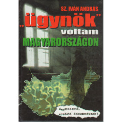 Ügynök voltam Magyarországon