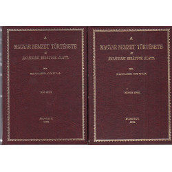 A magyar nemzet története az árpádházi királyok alatt I-II. kötet