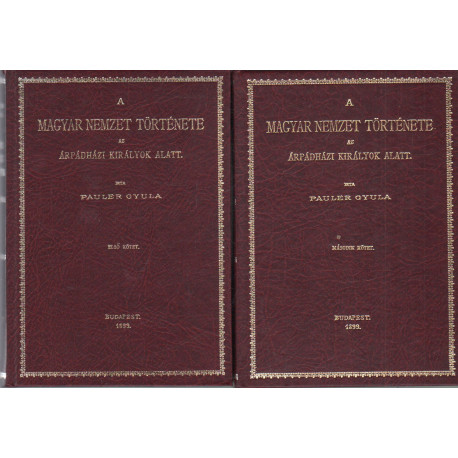 A magyar nemzet története az árpádházi királyok alatt I-II. kötet