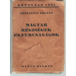 Magyar régiségek és furcsaságok