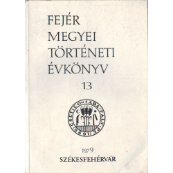 Fejér megyei történeti évkönyv 13.