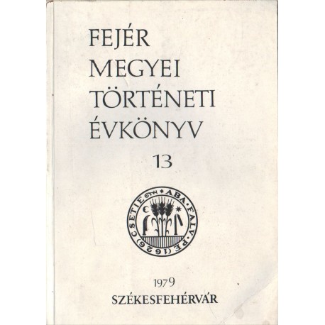 Fejér megyei történeti évkönyv 13.