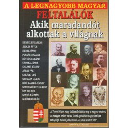 A legnagyobb magyar feltalálók