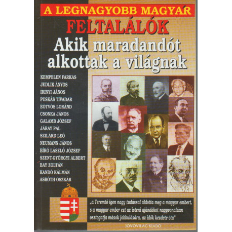 A legnagyobb magyar feltalálók