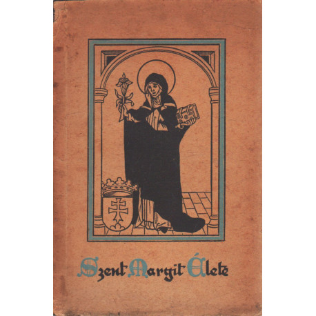 Szent Margit élete