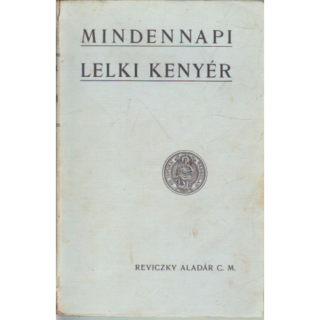 Mindennapi lelki kenyér