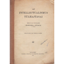 Az intellectualismus túlhajtásai