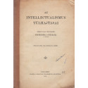 Az intellectualismus túlhajtásai