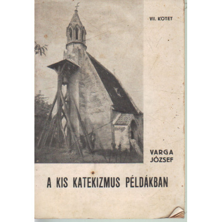 A kis katekizmus példákban