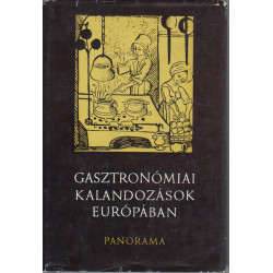 Gasztronómiai kalandozások Európában