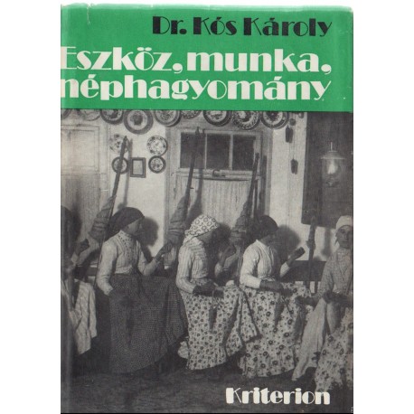 Eszköz, munka, néphagyomány