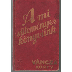 A mi süteményes könyvünk