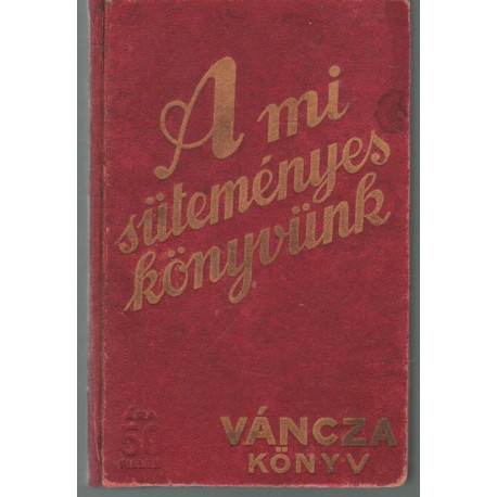 A mi süteményes könyvünk