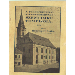 A ferencrendiek székesfehérvári Szent Imre templom