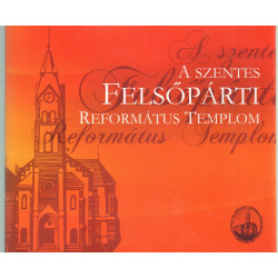 A Szentes Felsőpárti Református Templom
